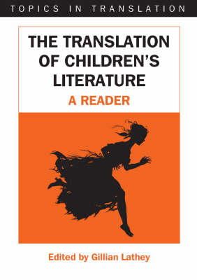 Gillian Lathey - The Translation of Children´s Literature: A Reader - 9781853599057 - V9781853599057