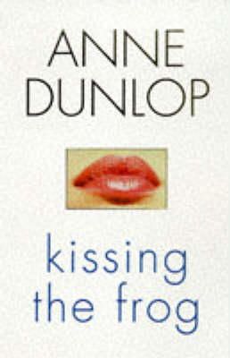Anne Dunlop - Kissing the Frog - 9781853714405 - KIN0008411