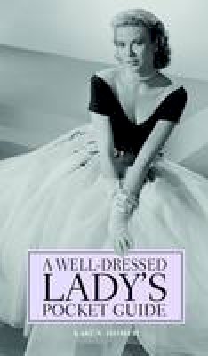 Karen Homer - Well-Dressed Ladies' Pocket Guide - 9781853758775 - V9781853758775