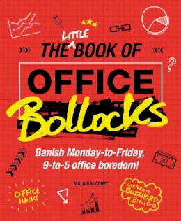 Malcolm Croft - Little Book of Office Bollocks - 9781853759659 - 9781853759659