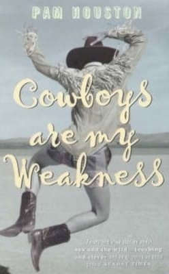 Pam Houston - Cowboys are My Weakness - 9781853817311 - KSS0003516