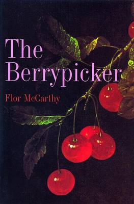 Flor Mccarthy - The Berrypicker - 9781853904714 - KSS0005079