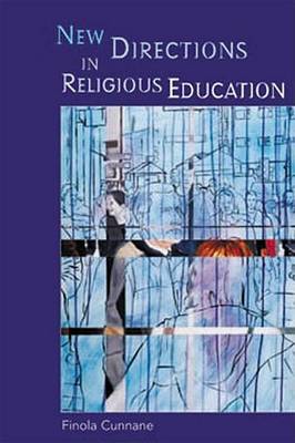 Finola Cunnane - New Directions in Religious Education - 9781853907722 - 9781853907722