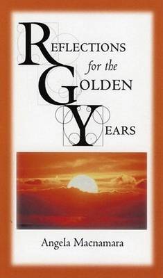 Angela Macnamara - Reflections for the Golden Years - 9781853908866 - 9781853908866