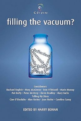 Harry Bohan - Filling the Vacuum? (Ceifin Conference Papers) - 9781853909474 - 9781853909474