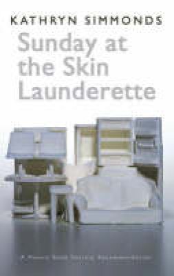 Kathryn Simmonds - Sunday at the Skin Launderette - 9781854114617 - V9781854114617