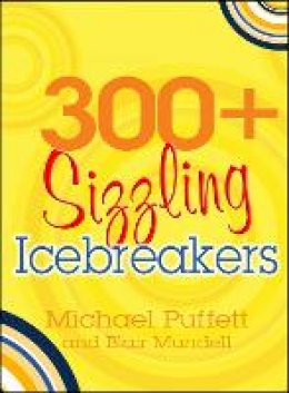 Michael Puffett - 300+ Sizzling Ice-breakers - 9781854249197 - V9781854249197