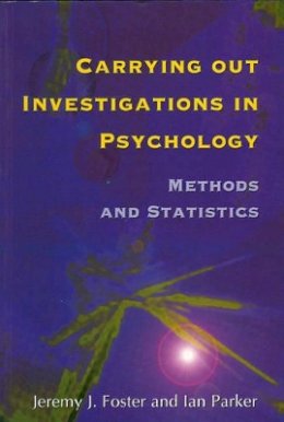 Jeremy Foster - Carrying Out Investigations in Psychology - 9781854331700 - V9781854331700