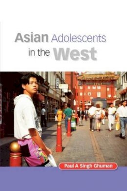 Paul Ghuman - Asian Adolescents in the West - 9781854332844 - V9781854332844