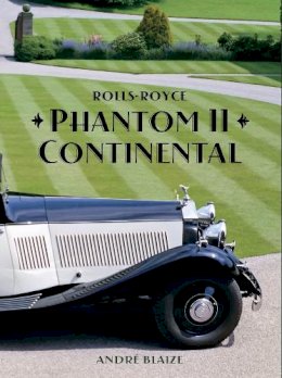 Andre Blaize - Rolls Royce Phantom II Continental - 9781854432742 - V9781854432742