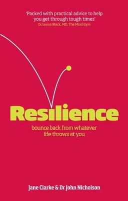 Jane Clarke - Resilience: Bounce Back from Whatever Life Throws at You - 9781854585448 - V9781854585448