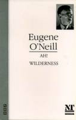 Eugene O'neill - Ah, Wilderness! - 9781854591371 - V9781854591371