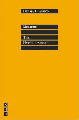 Moliere - The Hypochondriac, The - 9781854591975 - V9781854591975