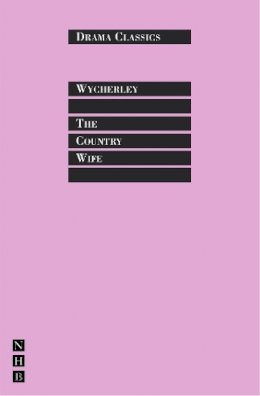 William Wycherley - The Country Wife - 9781854592255 - V9781854592255