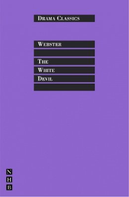 John Webster - The White Devil - 9781854593450 - V9781854593450