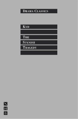Thomas Kyd - The Spanish Tragedy - 9781854593771 - V9781854593771 Thomas Kyd - The Spanish Tragedy - 9781854593771 - V9781854593771
