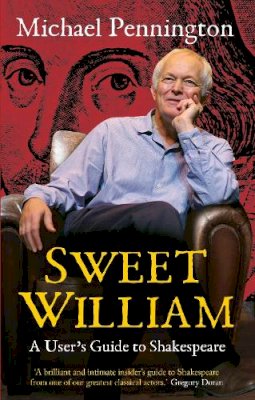 Michael Pennington - Sweet William - 9781854595683 - V9781854595683 Michael Pennington - Sweet William - 9781854595683 - V9781854595683