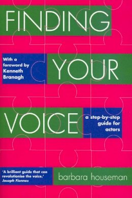 Barbara Houseman - Finding Your Voice: A Step-by-Step Guide for Actors (Nick Hern Book) - 9781854596598 - V9781854596598