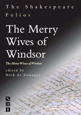 William Shakespeare - The Merry Wives of Windsor (The Shakespeare Folios) - 9781854599339 - V9781854599339