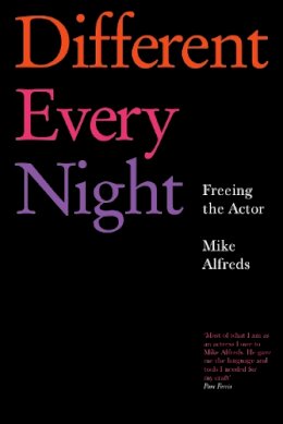 Mike Alfreds - Different Every Night - 9781854599674 - V9781854599674