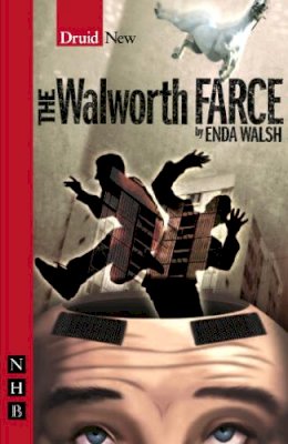 Enda Walsh - The Walworth Farce - 9781854599971 - V9781854599971