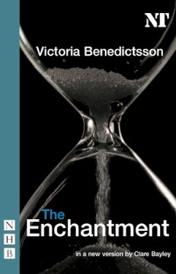 Victoria Benedictsson - The Enchantment (Nick Hern Books) - 9781854599995 - V9781854599995