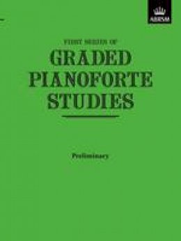 Abrsm - Graded Pianoforte Studies, First Series, Preliminary - 9781854720641 - V9781854720641