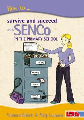 Veronica Birkett - How to Survive and Succeed as a SENCo in the Primary School - 9781855034211 - V9781855034211