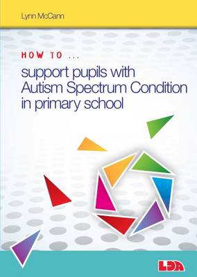 Lynn Mccann - How to Support Pupils with Autism Spectrum Condition in Primary School - 9781855035997 - V9781855035997