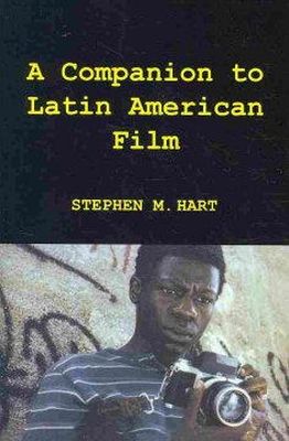 Stephen M Hart - A Companion to Latin American Film (Monografías A) - 9781855662100 - V9781855662100