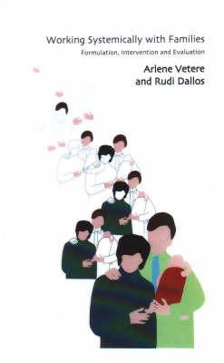 Rudi Dallos - Working Systemically with Families: Formulation, Intervention and Evaluation - 9781855759886 - V9781855759886
