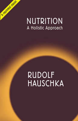 Rudolf Hauschka - Nutrition: A Holistic Approach - 9781855841178 - V9781855841178