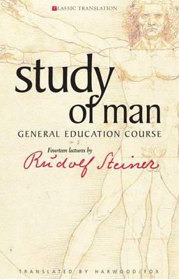 Rudolf Steiner - Study of Man: General Education Course - 9781855841871 - V9781855841871
