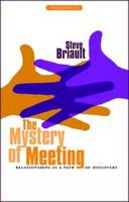 Steve Briault - The Mystery of Meeting - 9781855842335 - V9781855842335