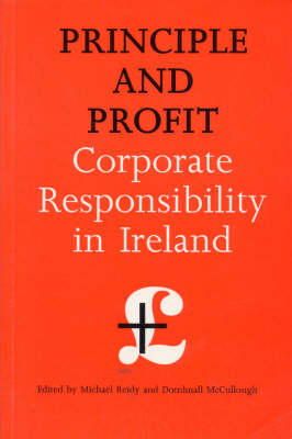 Michael Reidy (Ed.) - Principle and Profit: Corporate Responsibility in Ireland - 9781856070539 - KHS0052522