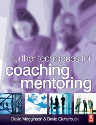 David Megginson - Further Techniques for Coaching and Mentoring - 9781856174992 - V9781856174992