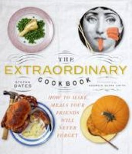 Stefan Gates - The Extraordinary Cookbook: Make Meals Your Friends Will Never Forget - 9781856269216 - V9781856269216