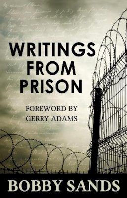 Bobby Sands - WRITINGS FROM PRISON - 9781856352208 - V9781856352208