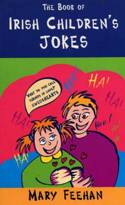 Mary Feehan - Irish Children's Jokes - 9781856352581 - KEX0264514