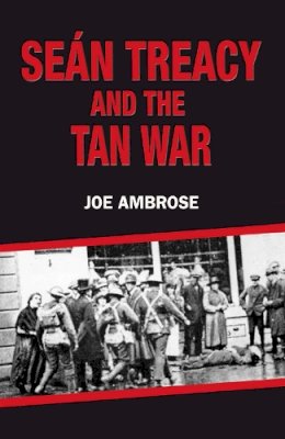 Joe Ambrose - SEAN TREACY AND THE TAN WAR - 9781856355544 - 9781856355544