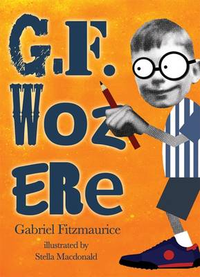 Gabriel Fitzmaurice - GF Woz Here - 9781856356220 - KST0013013