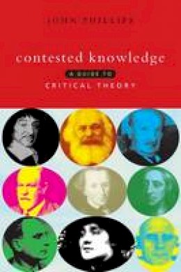 John Phillips - Contested Knowledge - 9781856495578 - V9781856495578