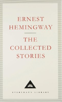 Ernest Hemingway - Collected Stories - 9781857151879 - V9781857151879