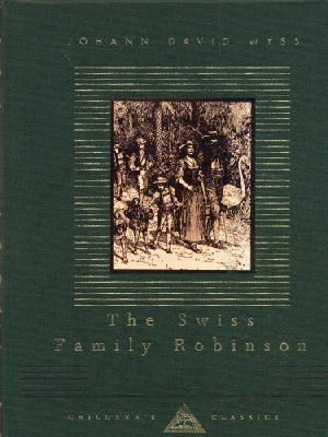 Johann Wyss - The Swiss Family Robinson (Everyman's Library Children's Classics) - 9781857159332 - V9781857159332