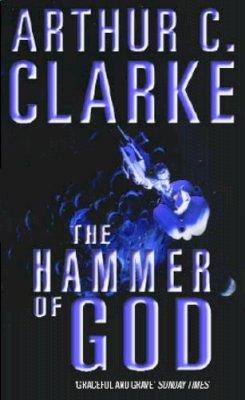 Sir Arthur C. Clarke Cbe - Hammer Of God - 9781857231946 - KSS0003807