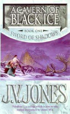 J. V. Jones - Cavern of Black Ice (Sword of Shadows 1) - 9781857237436 - V9781857237436