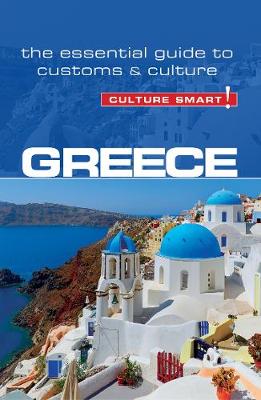 Constantine Buhayer - Greece - Culture Smart!: The Essential Guide to Customs & Culture - 9781857338706 - V9781857338706