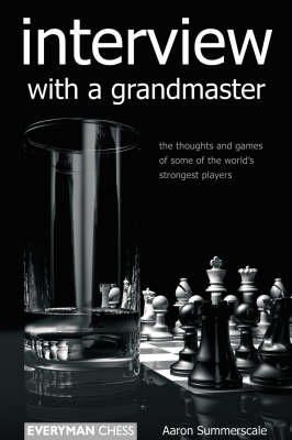 Aaron Summerscale - Interview with a Grandmaster - 9781857442434 - V9781857442434