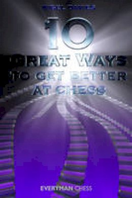 Nigel Davies - 10 Great Ways to Get Better at Chess (Everyman Chess) - 9781857446333 - V9781857446333