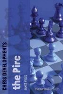 James Vigus - Chess Developments: The Pirc - 9781857446951 - V9781857446951